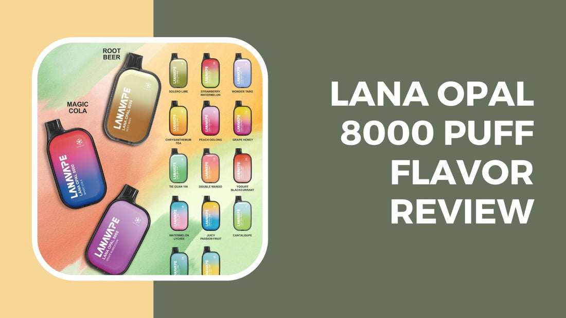 Lana_opal_8000_flavor_review_Cover_(SG VAPE COD)